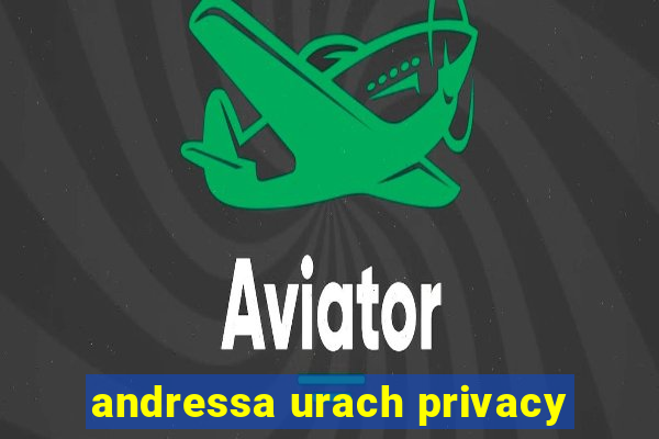 andressa urach privacy